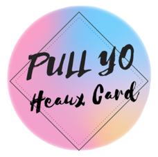 PULL YO HEAUX CARD logo